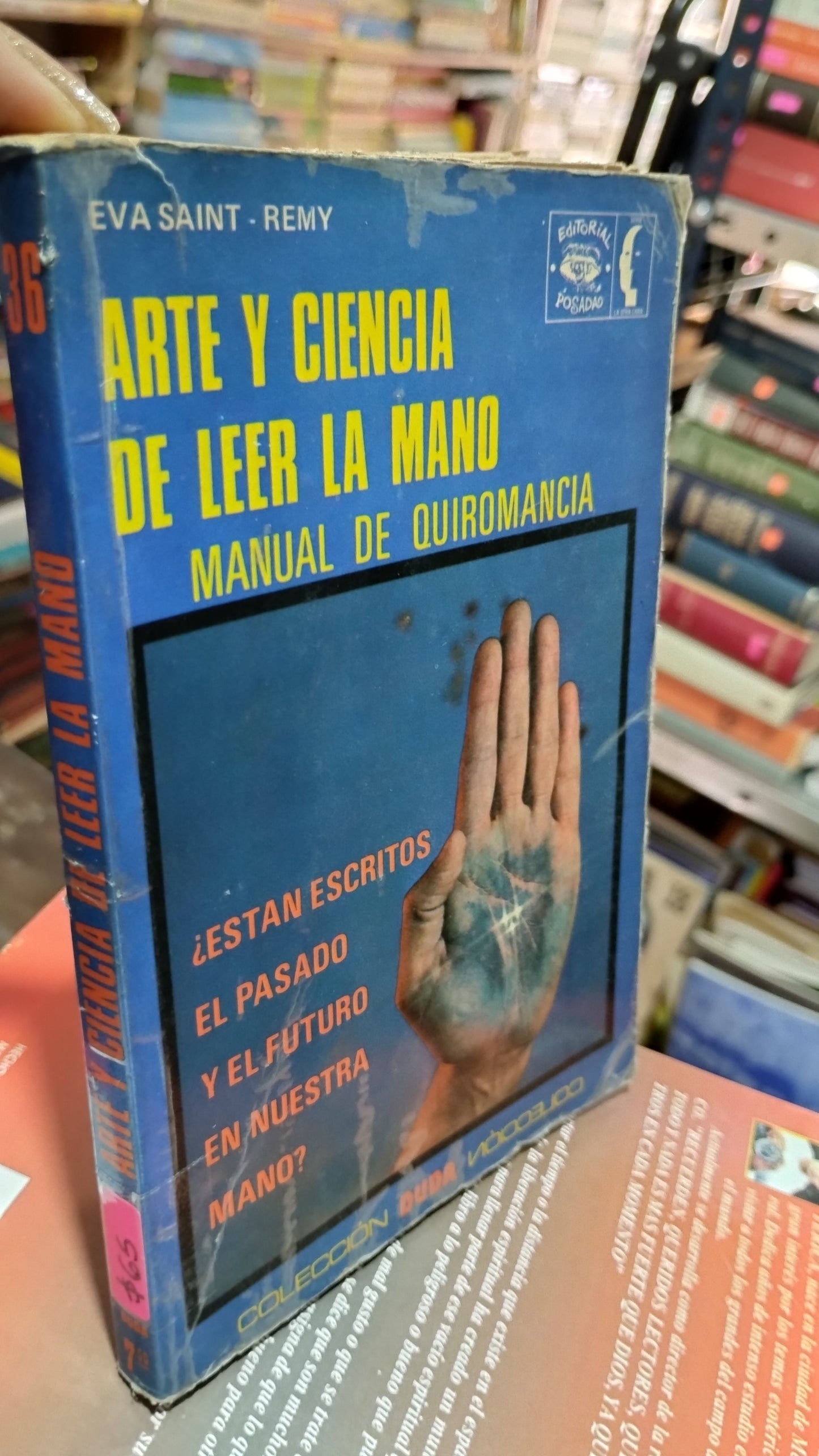 ARTE Y CIENCIA DE LEER LA MANO POR EVA SAINT LIBRO PASTA USADO ESOTERISMO ALDAMA
