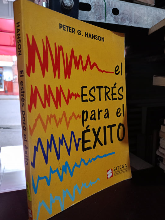EL ESTRÉS PARA EL ÉXITO PETER G. HANSON USADO S.PERSONAL LITERARIO #305