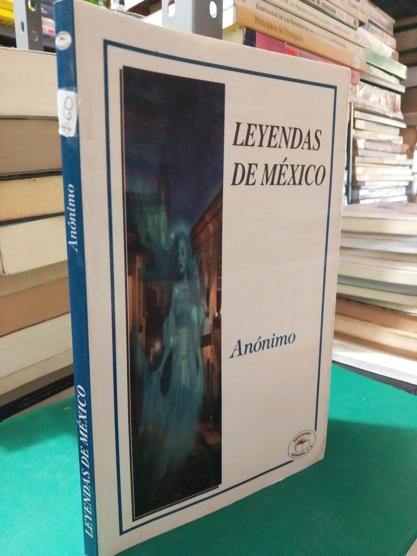 LEYENDAS DE MEXICO ANONIMO USADO NOVELA JUAREZ