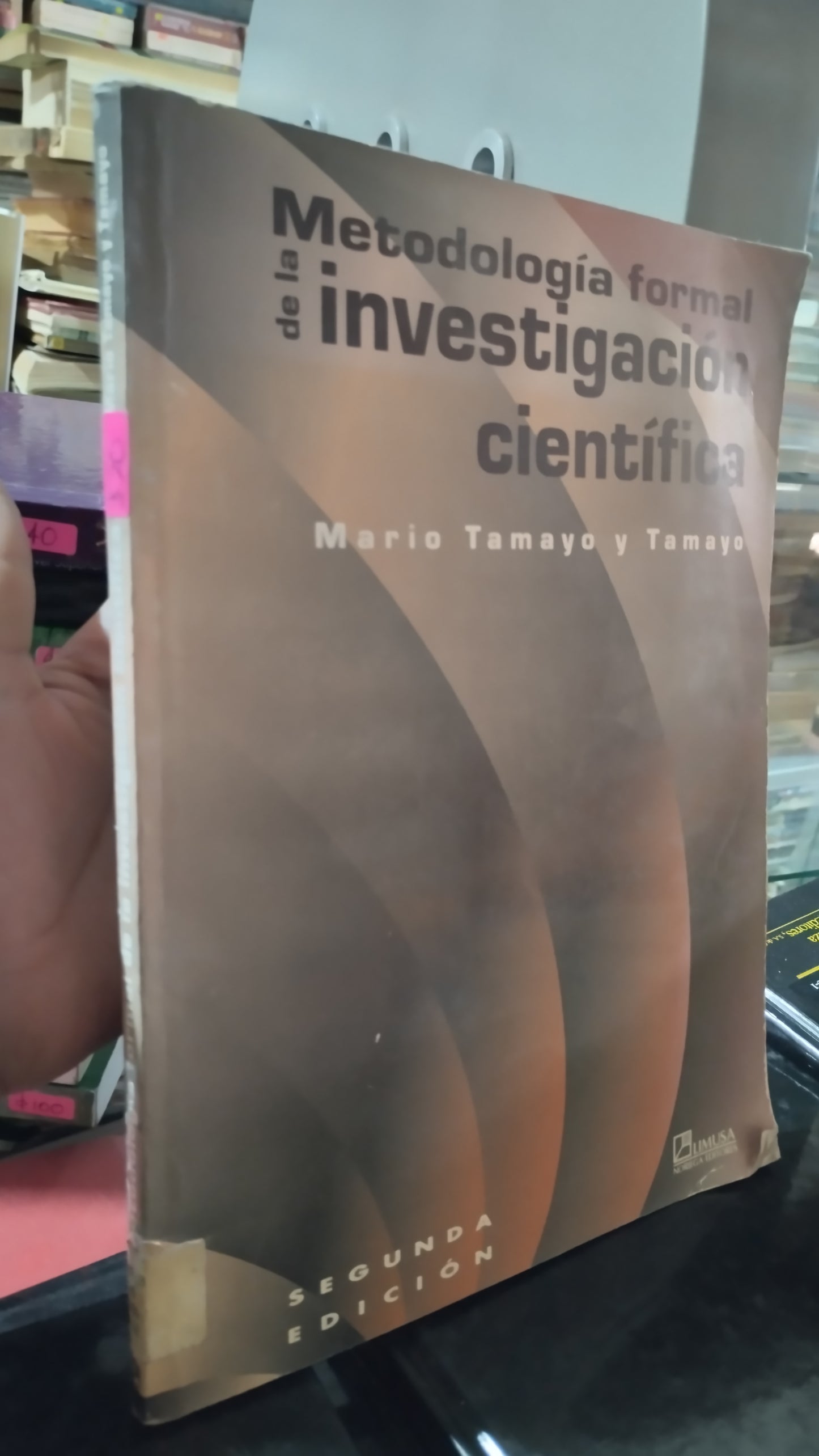 METODOLOGIA FORMAL DE LA INVESTIGACION CIENTIFICA POR MARIO TAMAYO Y TAMAYO LIBRO USADO EDUCACIÓN ALDAMA
