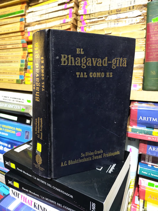 EL BHAGAVAD GITA TAL COMO ES POR EDITORIAL BHAKTIVEDANTA USADO RELIGION JUAREZ 507