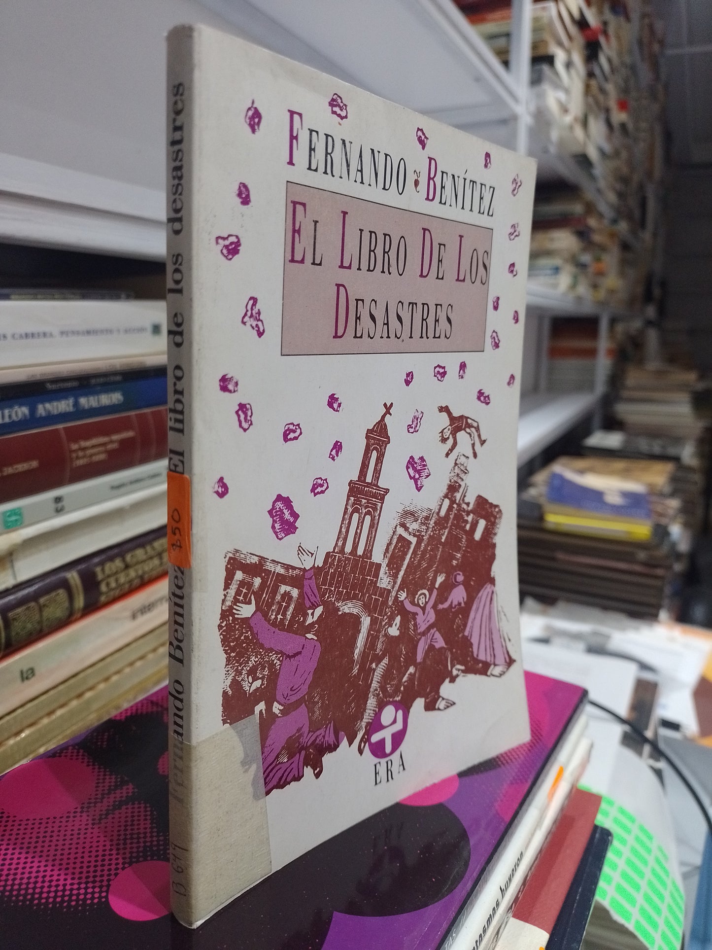 EL LIBRO DE LOS DESASTRES POR FERNANDO BENITEZ USADO NOVELA JUAREZ 515