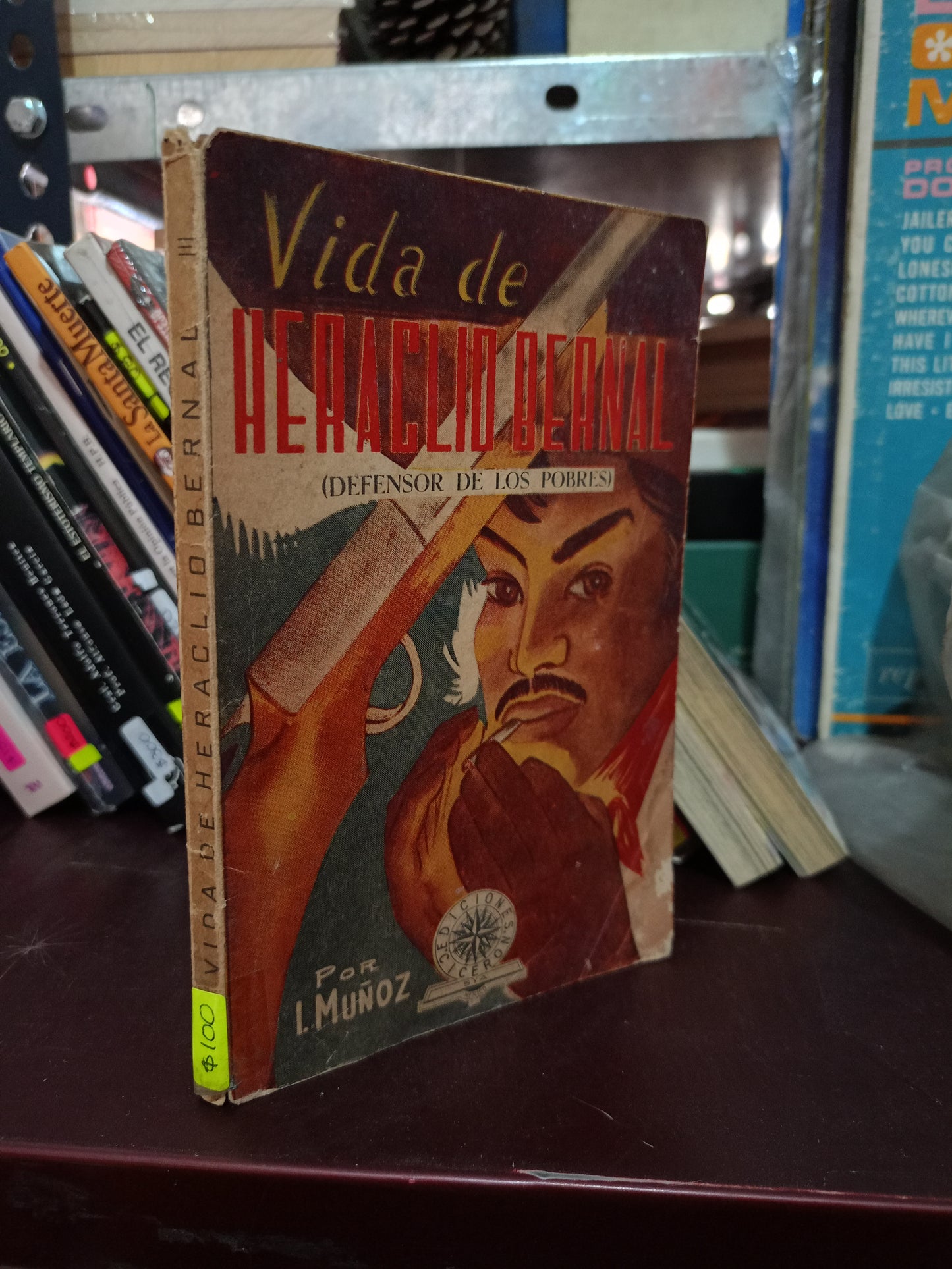 VIDA DE HERACLEO BERNAL POR I. MUÑOZ USADO NOVELA LITERARIO 305