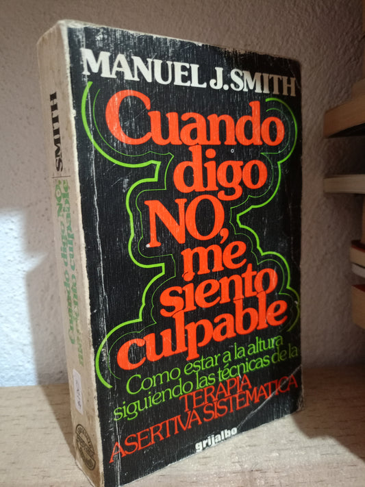 CUANDO DIGO NO ME SIENTO CULPABLE POR MANUEL J. SMITH USADO S.PERSONAL LITERARIO 305