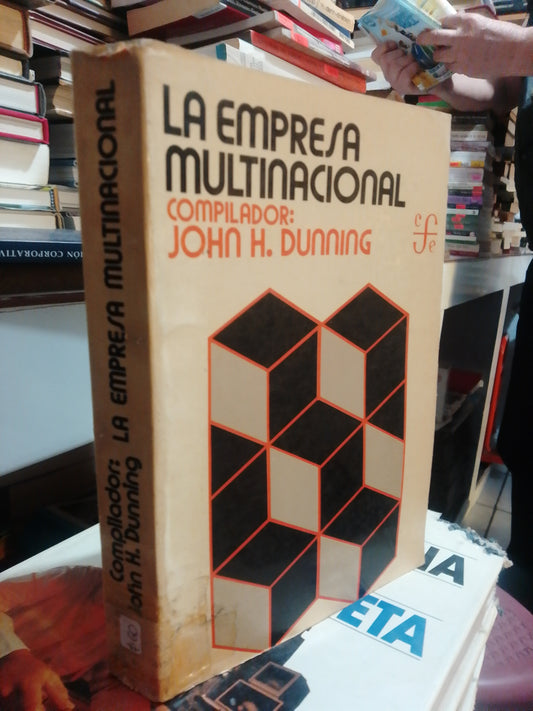 LA EMPRESA MULTINACIONAL POR JOHN H. DUNNING USADO HISTORIA JUAREZ