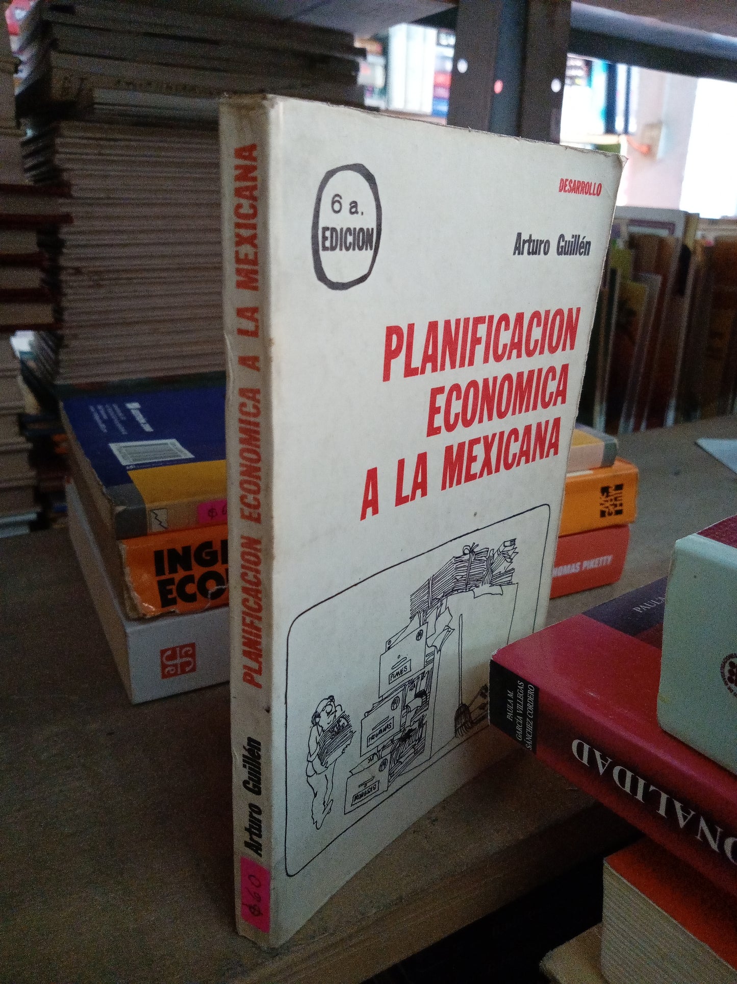 PLANIFICACIÓN ECONOMICA A LA MEXICANA POR ARTURI GUILLEN USADO ADMINISTRACIÓN LITERARIO 207
