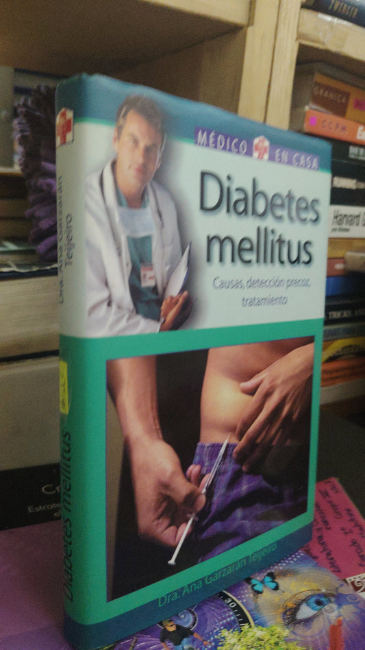 DIABETES MELLITUS CAUSAS, DETECCION PRECOZ POR DRA. ANA GARZARAN TEIJEIRO