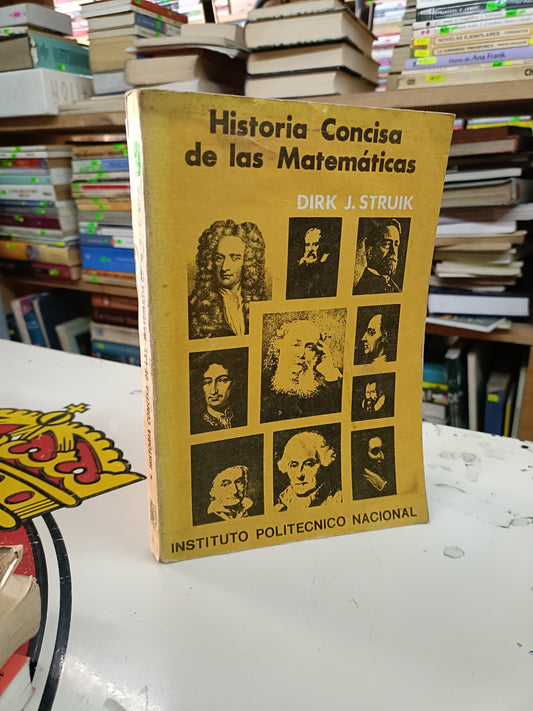 HISTORIA CONCISA DE LAS MATEMÁTICAS POR DIRK J. STRUIK USADO HISTORIA LITERARIO 207