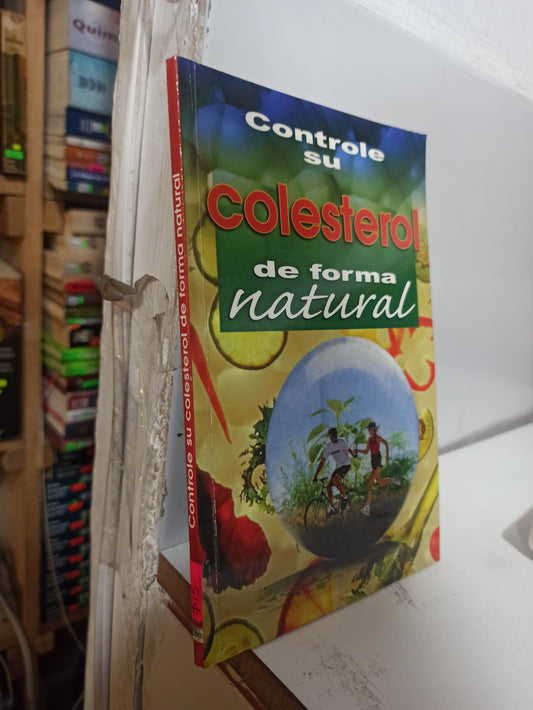 CONTROLE SU COLESTEROL DE FORMA NATURAL POR EDITORIAL EPOCA USADO SALUD JUÁREZ