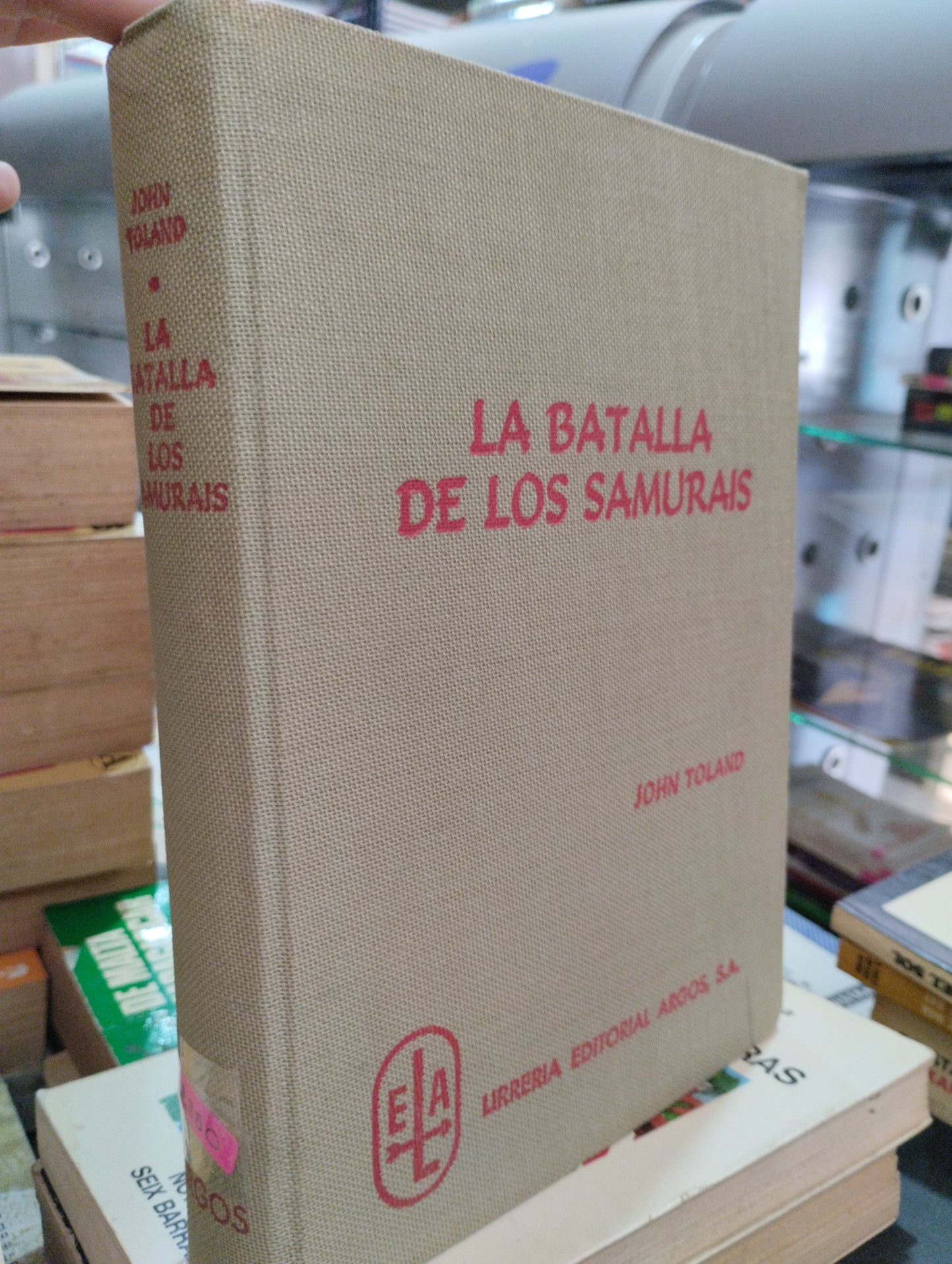 LA BATALLA DE LOS SAMURAI POR JOHN TOLAND LIBRO USADO HISTORIA ALDAMA EDITORIAL ARGOS EN BUEN ESTADO