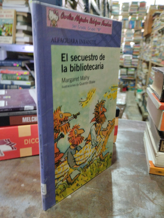 EL SECUESTRO DE LA BIBLIOTECARIA POR MARGARET MAHY USADO INFANTIL ALDAMA