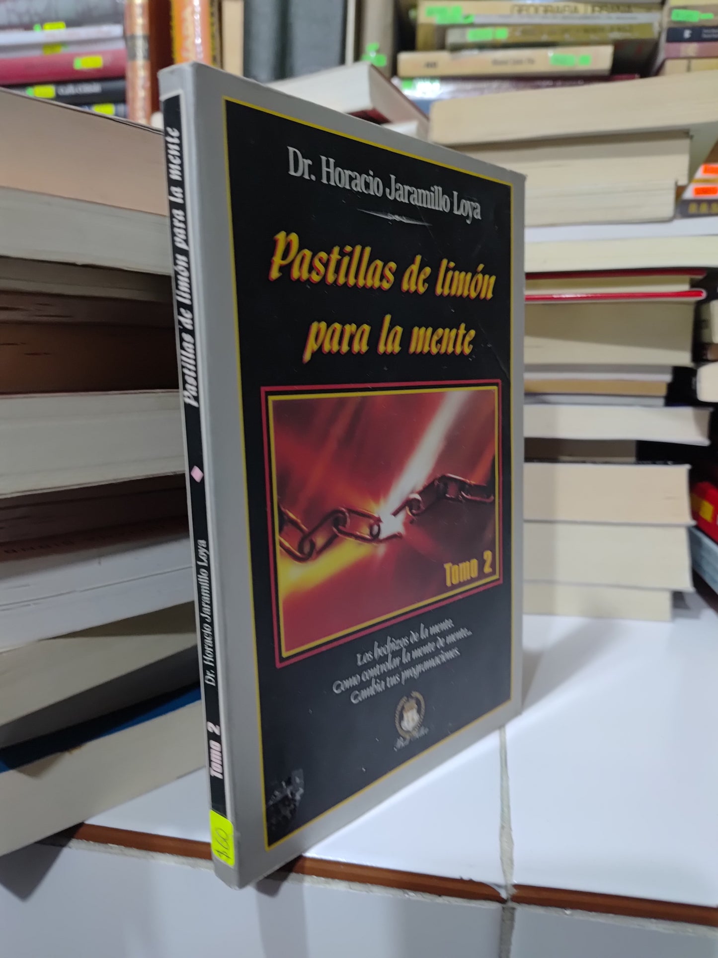 PASTILLAS DE LIMON PARA LA MENTE POR HORACIO JARAMILLO LOYA USADO SUP PERSONAL JUAREZ 507