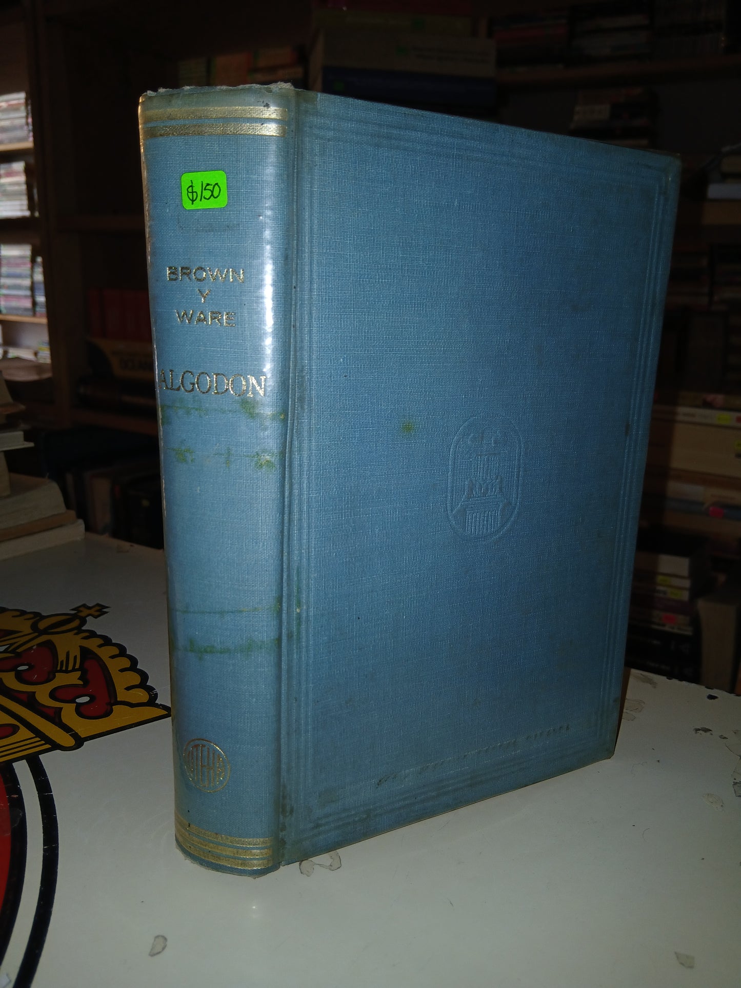 ALGODÓN POR HARRY BATES BROWN Y JACOB OSBORN WARE USADO AGRARIO LITERARIO 207