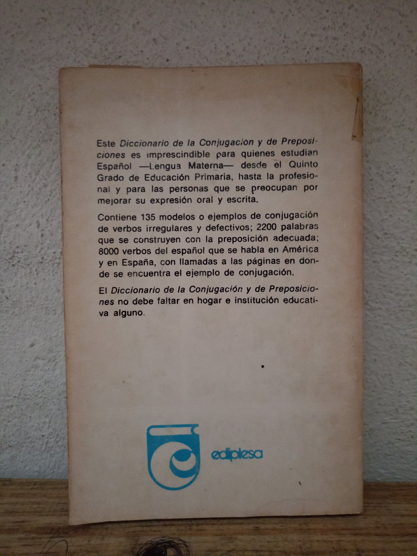 DICCIONARIO DE LA CONJUGACIÓN Y DE PREPOSICIONES POR ANTONIO REYES DE LA ROSA Y MARIANO SÁNCHEZ USADO EDUCACIÓN LITERARIO 305