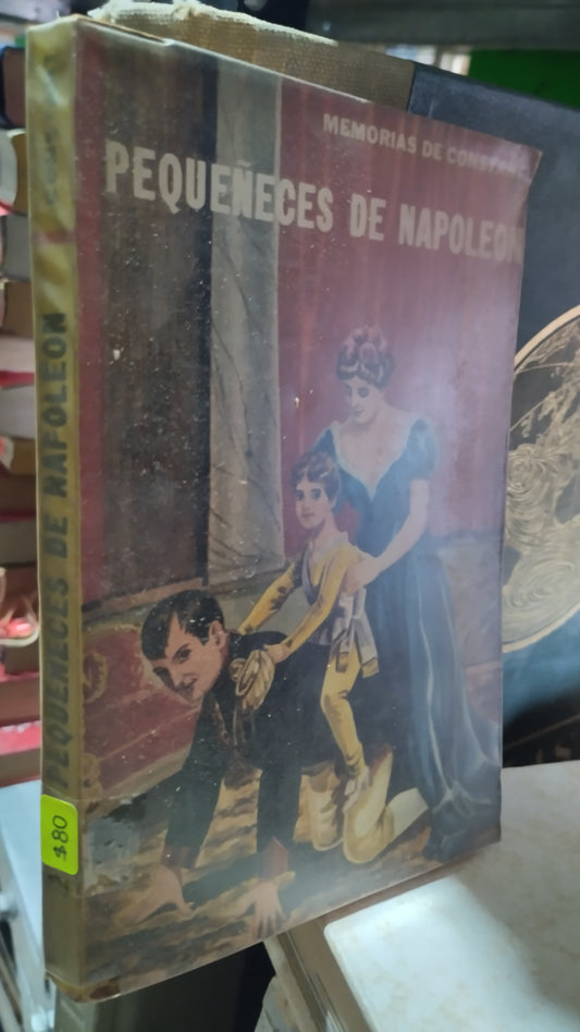 PEQUEÑESES DE NAPOLEON POR JOSÉ MUÑOZ ESCAMEZ LIBRO USADO NOVELAS ALDAMA
