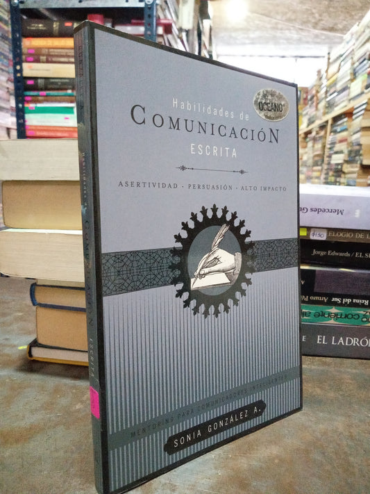 HABILIDADES DE COMUNICACIÓN ESCRITA POR SONIA GONZALEZ USADO NOVELA ALDAMA
