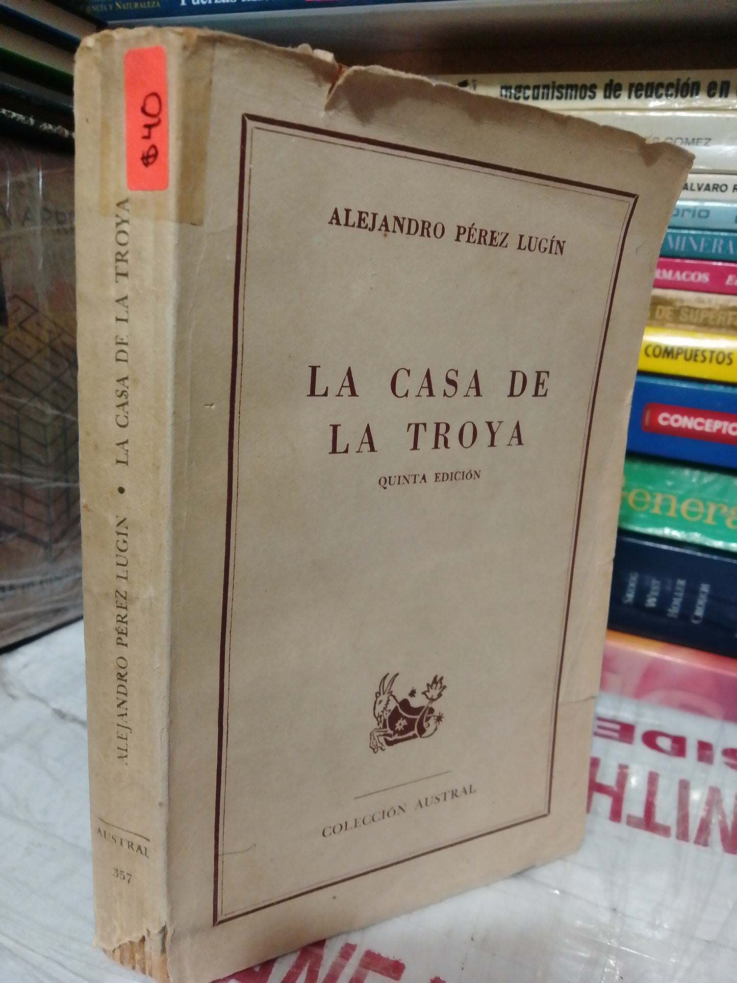 LA CASA DE LA TROYA POR ALEJANDRO PEREZ USADO NOVELA JUÁREZ