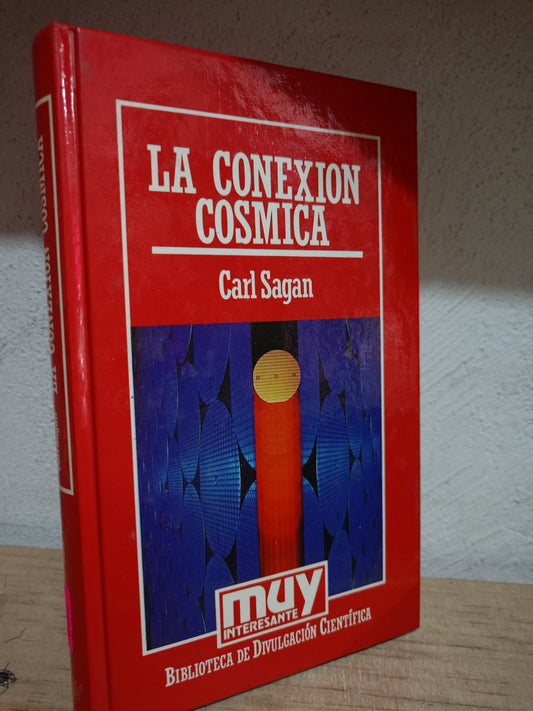 LA CONEXION COSMICA POR CARL SAGAN USADO CIENCIA LITERARIO 305