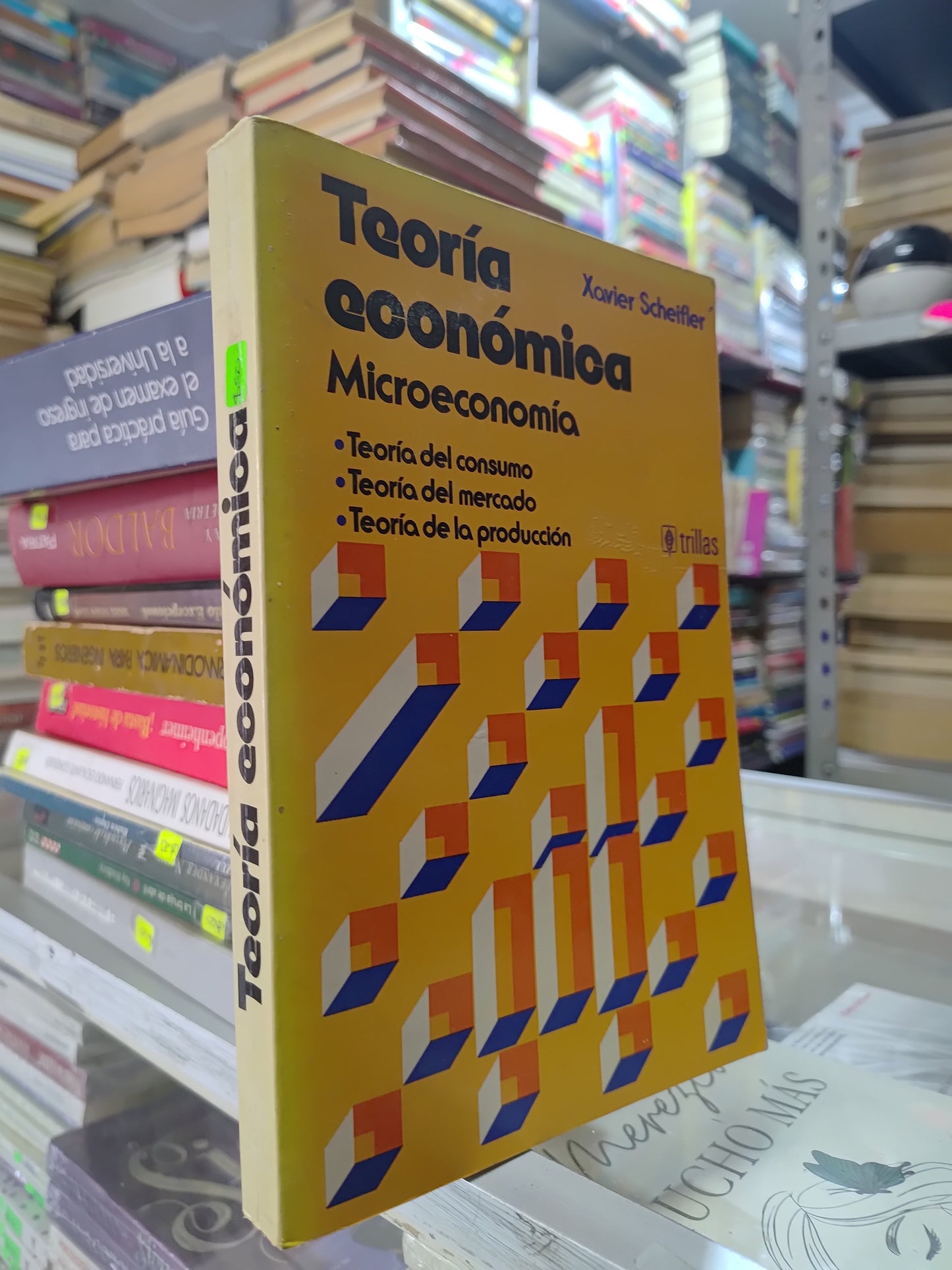 TEORIA ECONOMICA MICROECONOMIA POR XAVIER SCHEIFLER USADO ADMINISTRACION JUAREZ