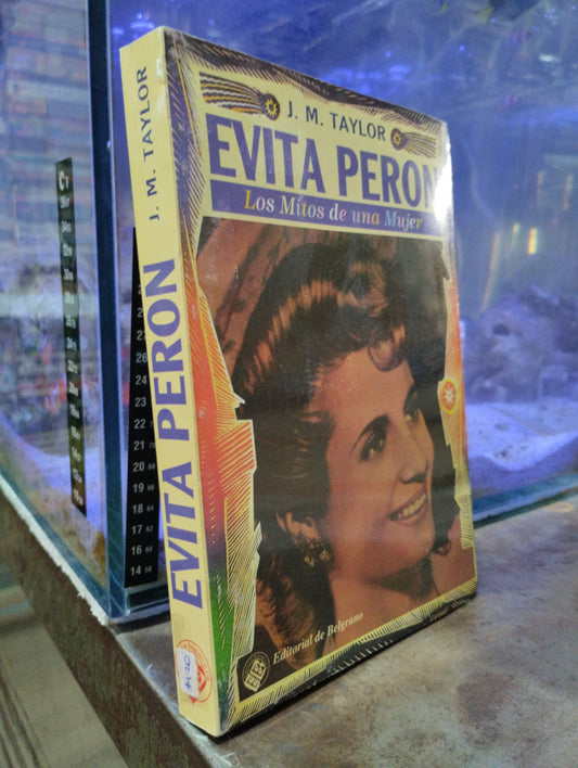 EVITA PERON LOS MITOS DE UNA MUJER POR J M TAYLOR USADO NOVELAS ALDAMA