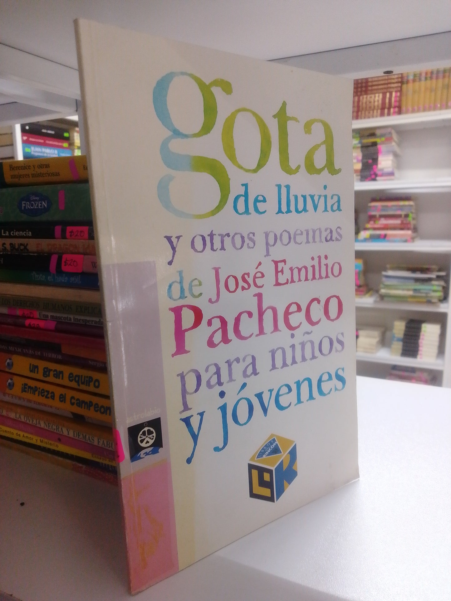 GOTA DE LLUVIA Y OTROS POEMAS DE JOSE EMILIO PACHECO PARA NIÑOS Y JOVENES POR JOSE EMILIO PACHECO USADO INFANTIL JUAREZ 515