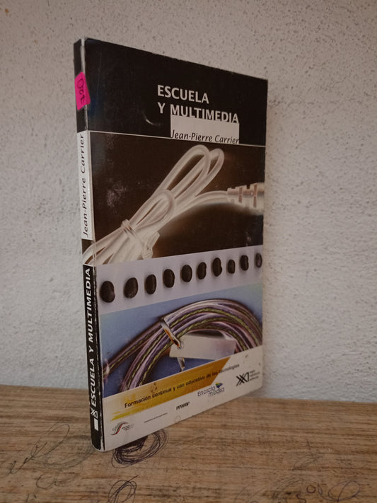 ESCUELA Y MULTIMEDIA POR JEAN-PIERRE CARRIER USADO EDUCACIÓN LITERARIO 305