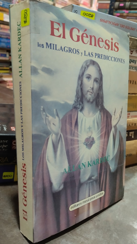 EL GENESIS LOS MILAGROS Y LAS PREDICCIONES POR ALLAN KARDEC LIBRO USADO ANTIGUO ALDAMA