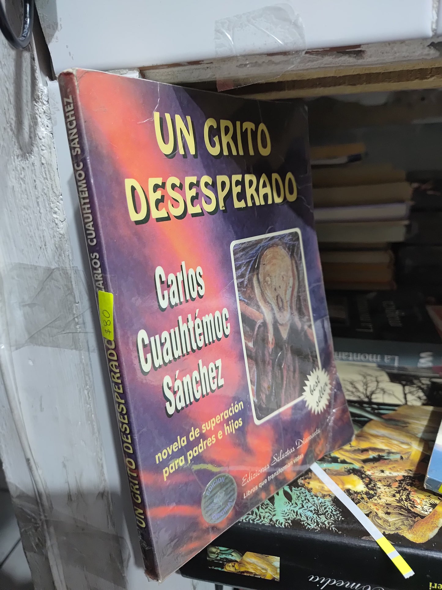 UN GRITO DESESPERADO POR CARLOS CUAUHTEMOC SANCHEZ USADO SUP PERSONAL JUAREZ