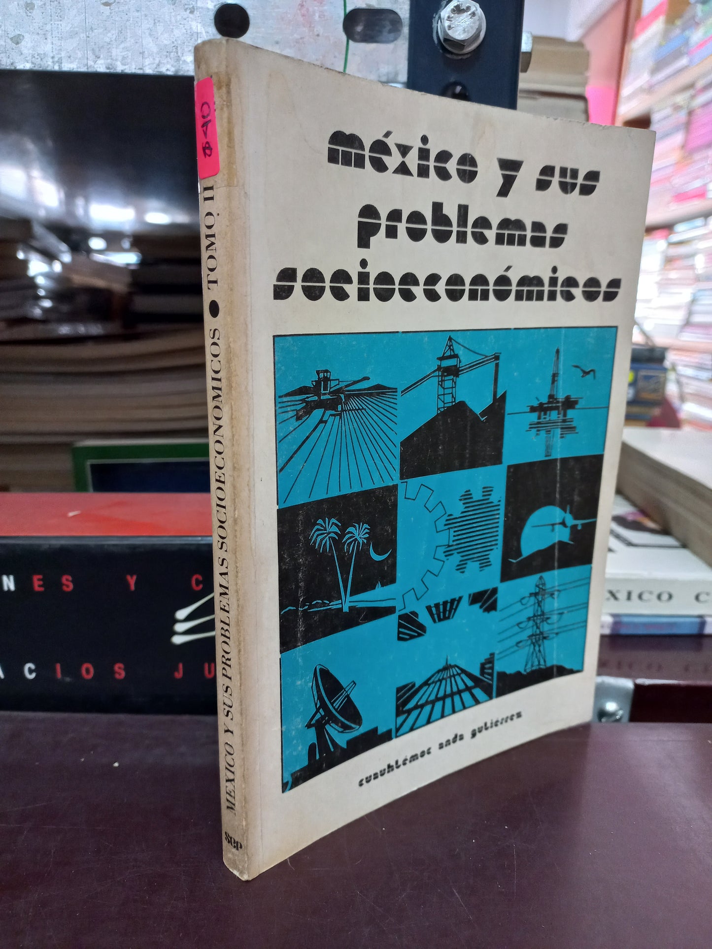 MEXICO Y SUS PROBLEMAS SOCIOECONOMICOS POR CUAUHTEMOC ANDA GUTIERREZ USADO HISTORIA LITERARIO 305
