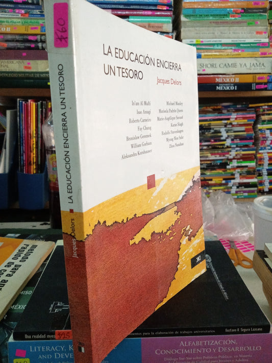 LA EDUCACION ENCIERRA UN TESORO POR JACQUES DELORS USADO EDUCACIÓN LITERARIO 207
