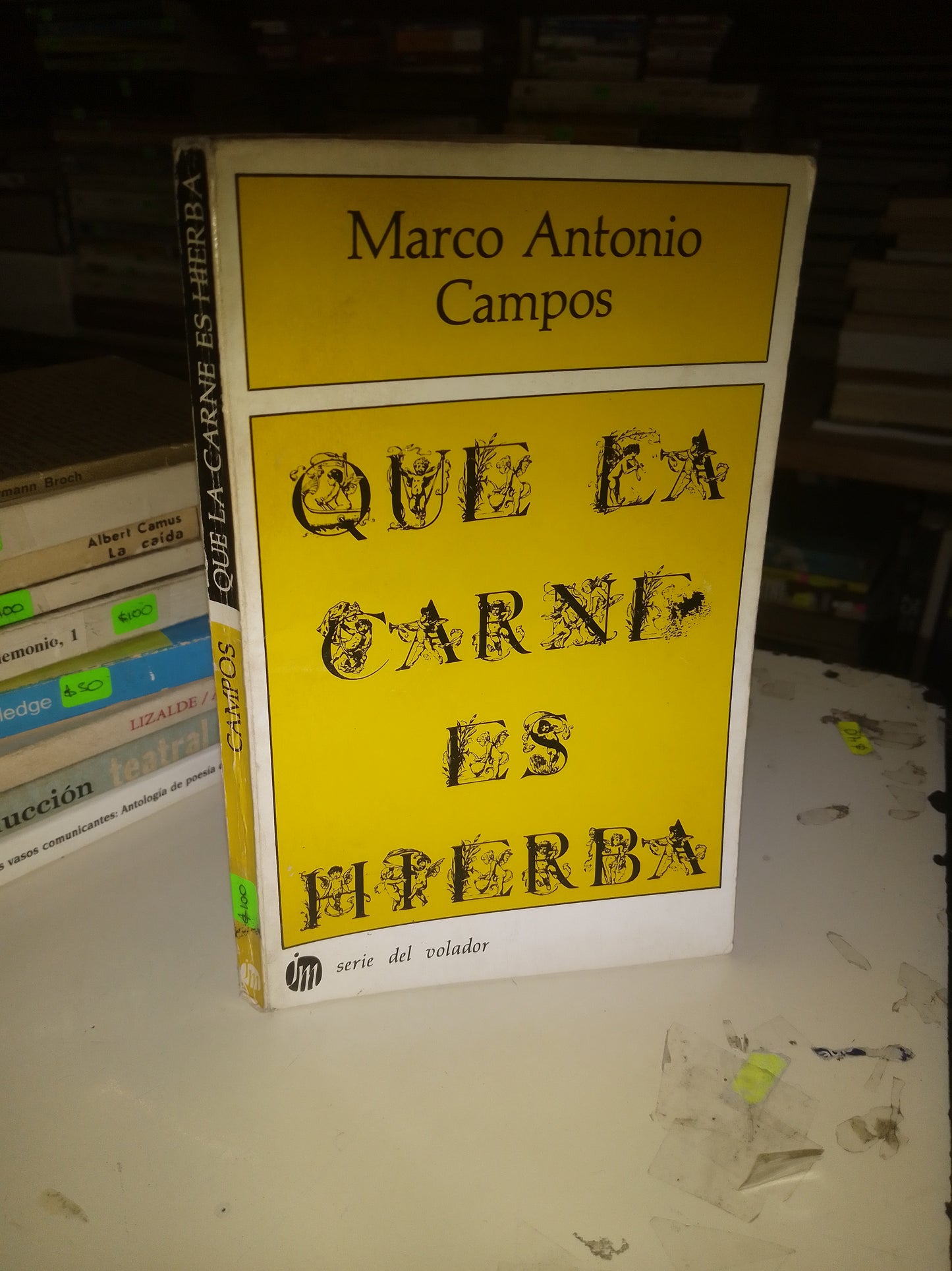 QUE LA CARNE ES HIERBA POR MARCO ANTONIO CAMPOS USADO NOVELA LITERARIO 207