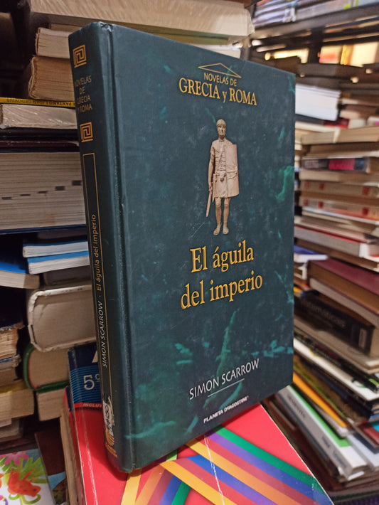 EL AGUILA DEL IMPERIO POR SIMON SCARROW USADO NOVELAS JUÁREZ