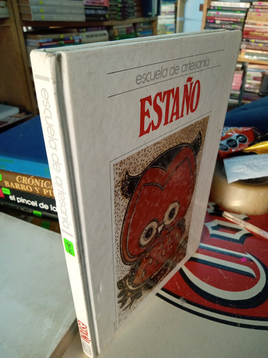 ESCUELA DE ARTESANIA ESTAÑO USADO ARTE LITERARIO 207