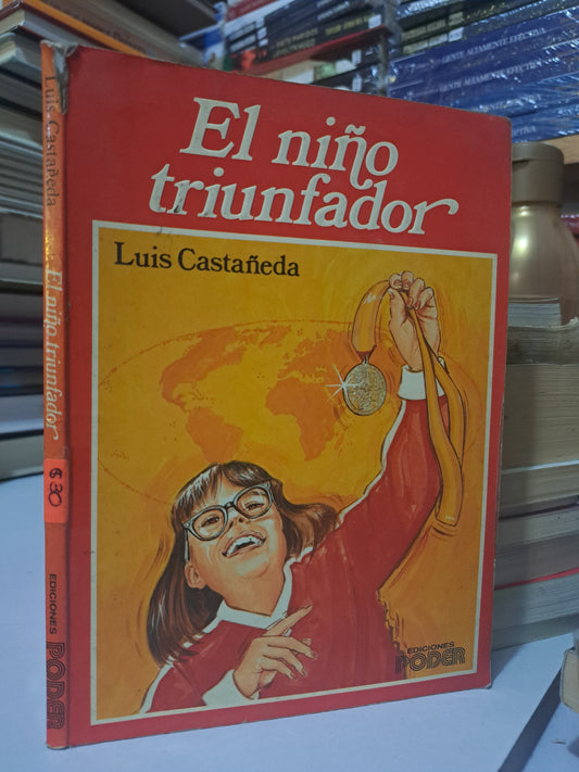 EL NIÑO TRIUNFADOR LUIS CASTAÑEDA USADO SUPERACIÓN PERSONAL JUÁREZ
