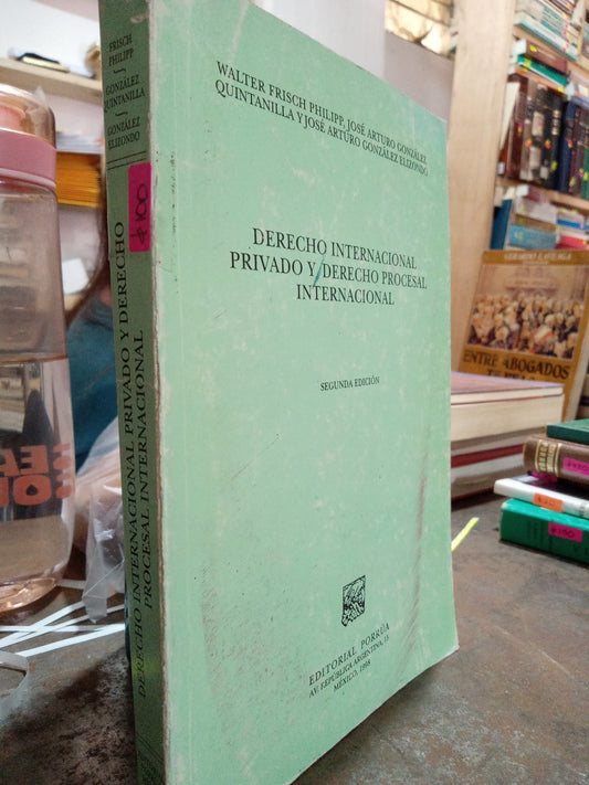 DERECHO INTERNACIONAL PRIVADO Y DERECHO PROCESAL POR WALTER FRISCH PHILIPP INTERNACIONAL USADO DERECHO ALDAMA