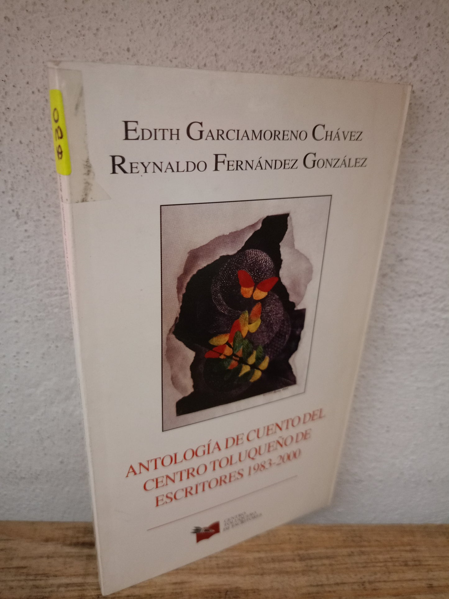 ANTOLOGIA DE CUENTO DEL CENTRO TOLUQUEÑO DE ESCRITORES 1983-2000 USADO NOVELA LITERARIO 305
