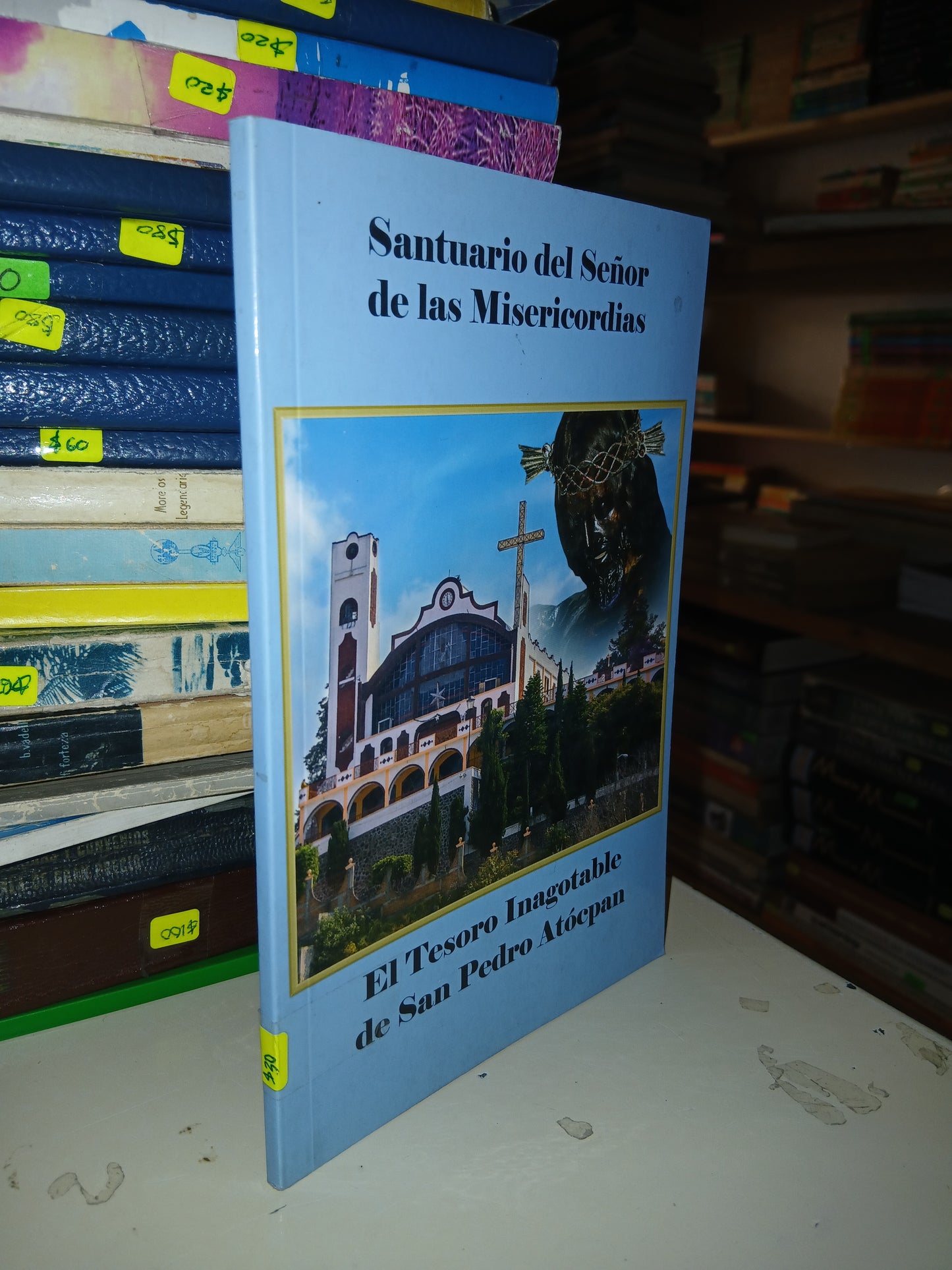SANTUARIO DEL SEÑOR DE LAS MISERICORDIAS, EL TESORO INAGOTABLE DE SAN PEDRO ATÓCPAN USADO RELIGIÓN LITERARIO 207