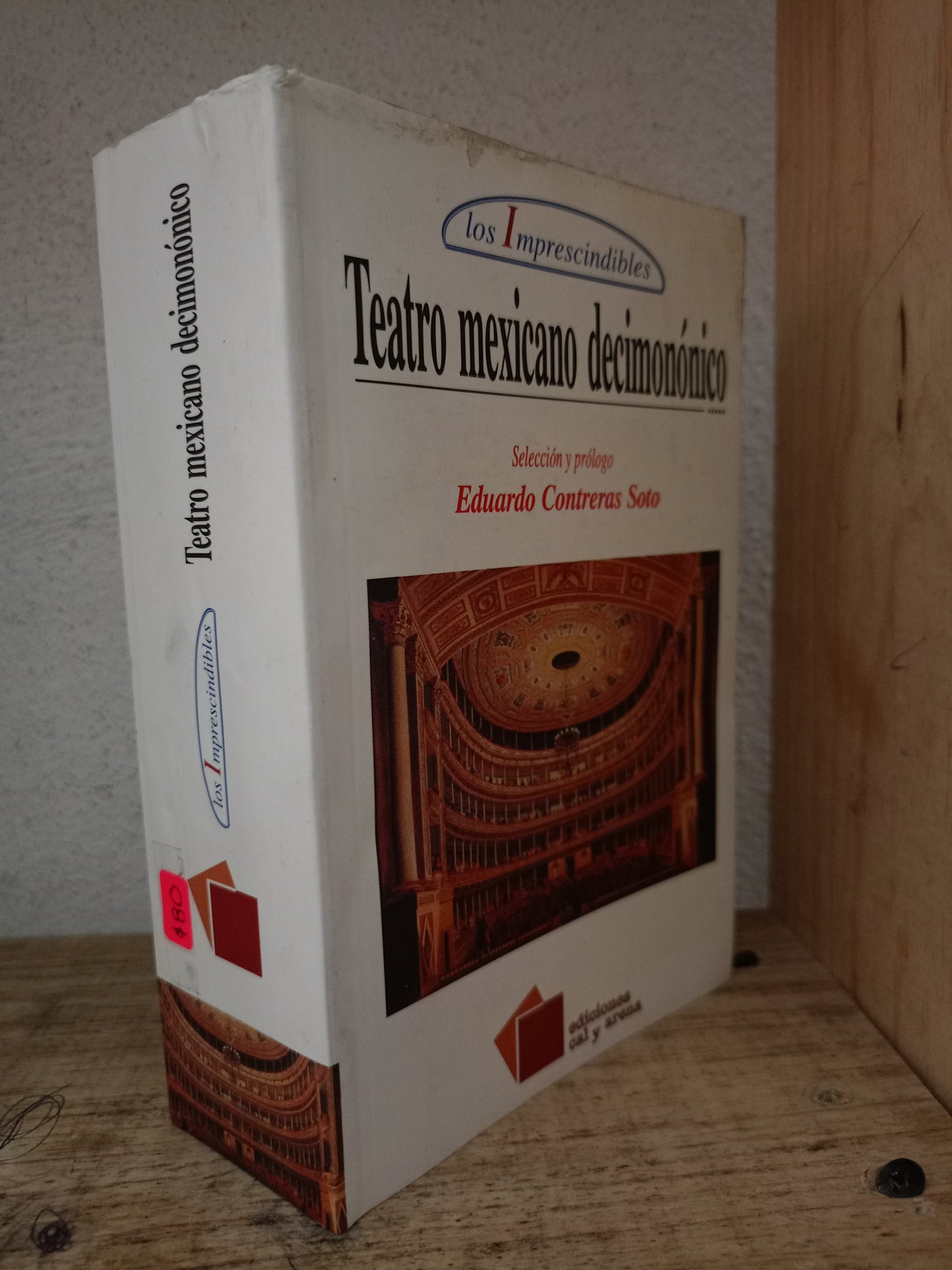 LOS IMPRESCINDIBLES DEL TEATRO MEXICANO DECIMONÓNICO USADO NOVELA LITERARIO 305