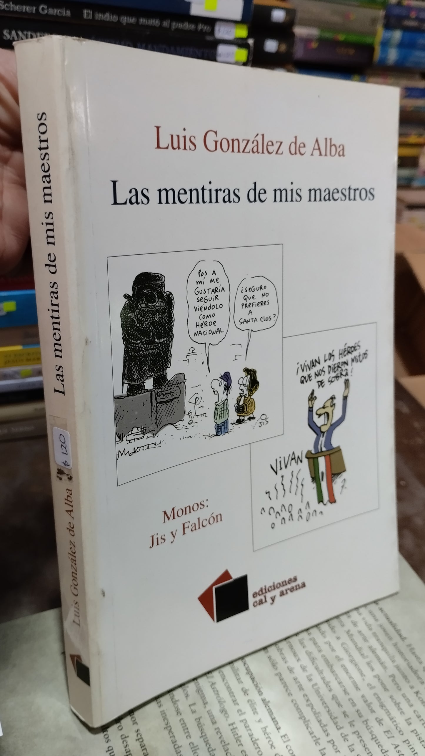 LAS MENTIRAS DE MIS MAESTROS POR LUIS GONZALEZ DE ALBA LIBRO USADO NOVELAS ALDAMA
