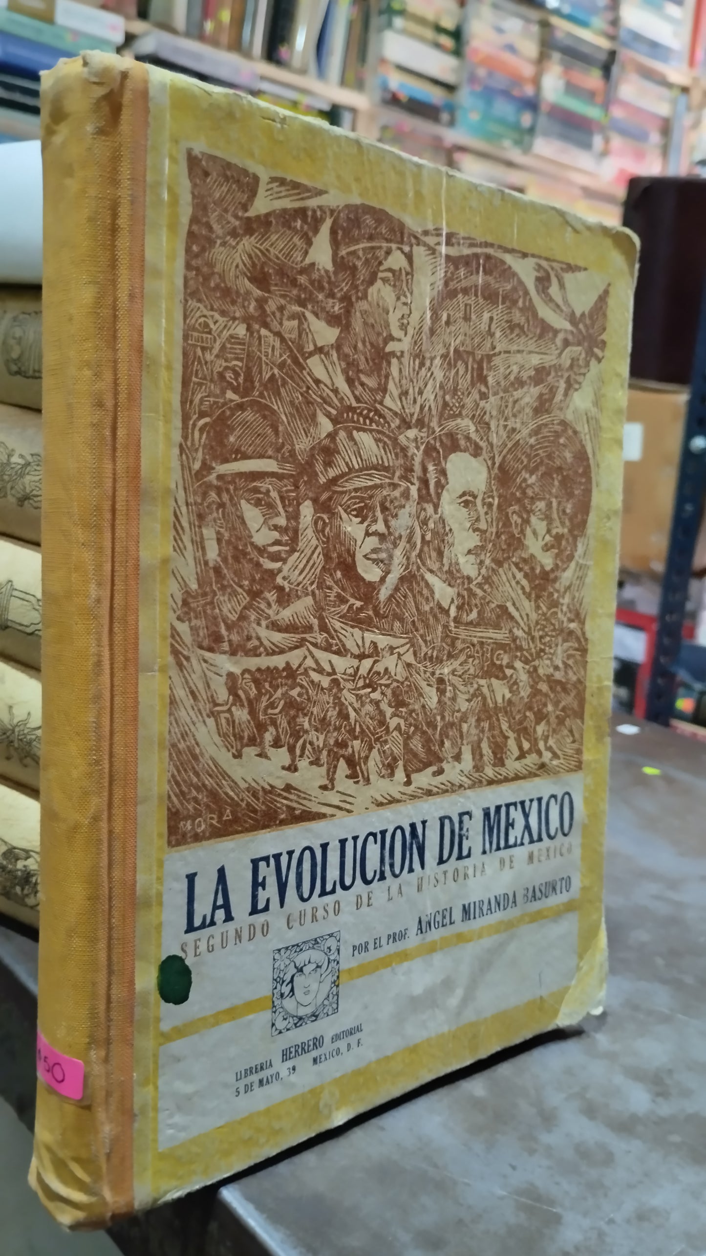 LA EVOLUCION DE MEXICO POR ANGEL MIRANDA BASURTO LIBRO USADO HISTORIA ALDAMA