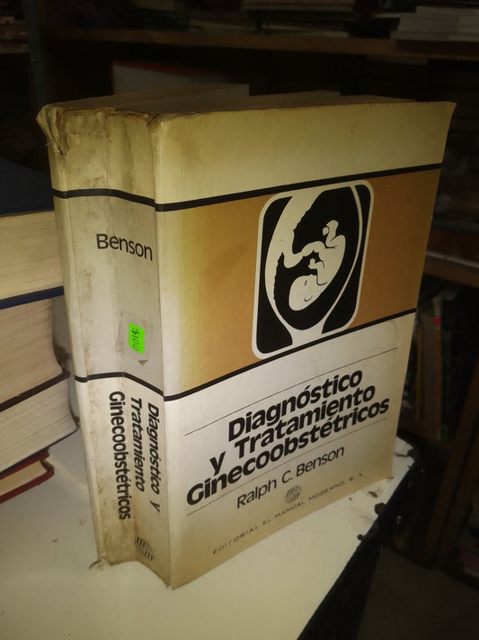 DIAGNÓSTICO Y TRATAMIENTO GINECOOBSTÉTRICOS POR RALPH C. BENSON USADO MEDICINA LITERARIO 207