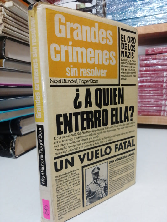 GRANDES CRIMENES SIN RESOLVER POR NIGEL BLUNDELL Y ROGER BOARD USADO HISTORIA JUAREZ