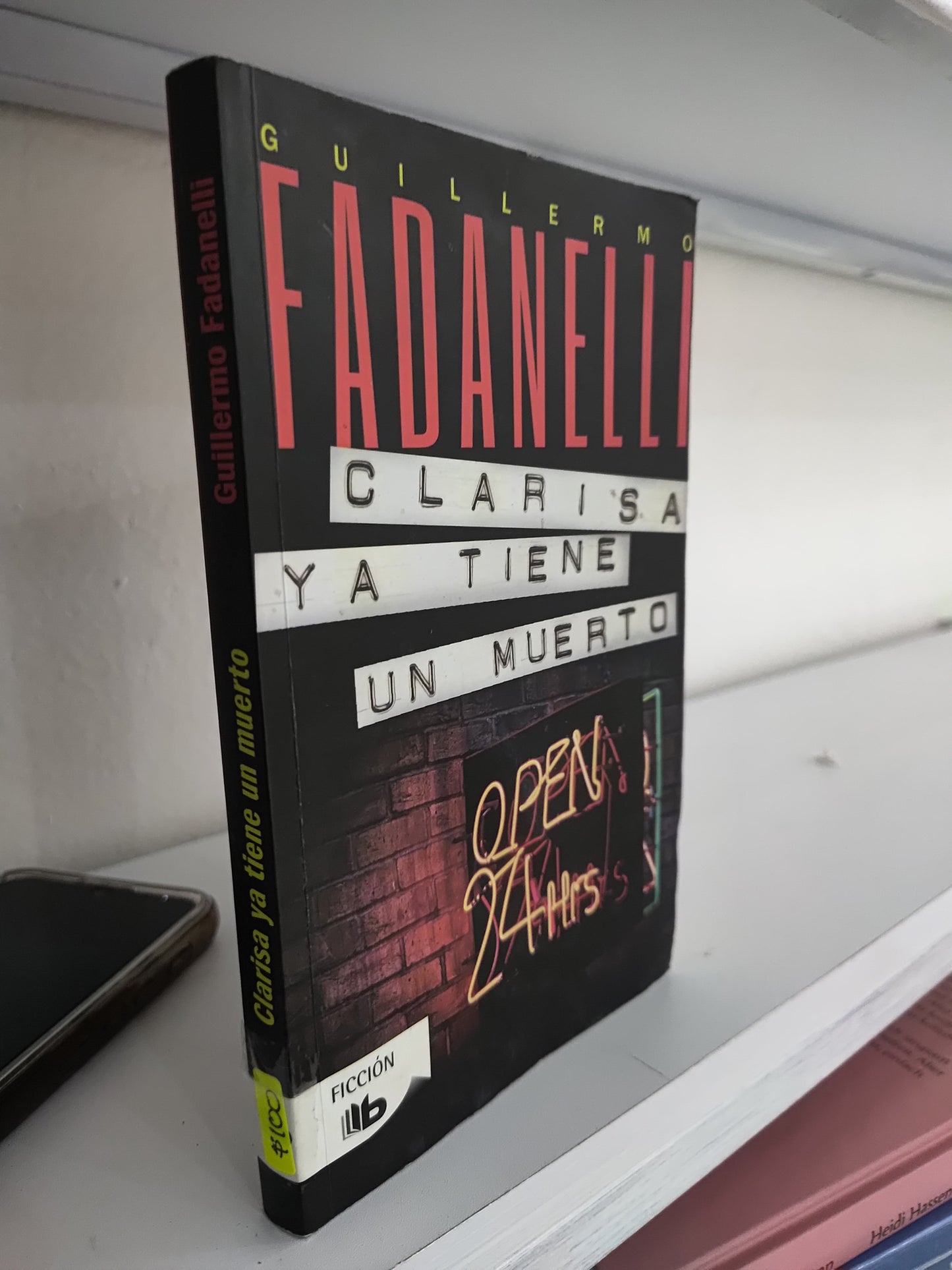 CLARISA YA TIENE UN MUERTO POR GUILLERMO FADANELLI USADO NOVELAS JUAREZ 515