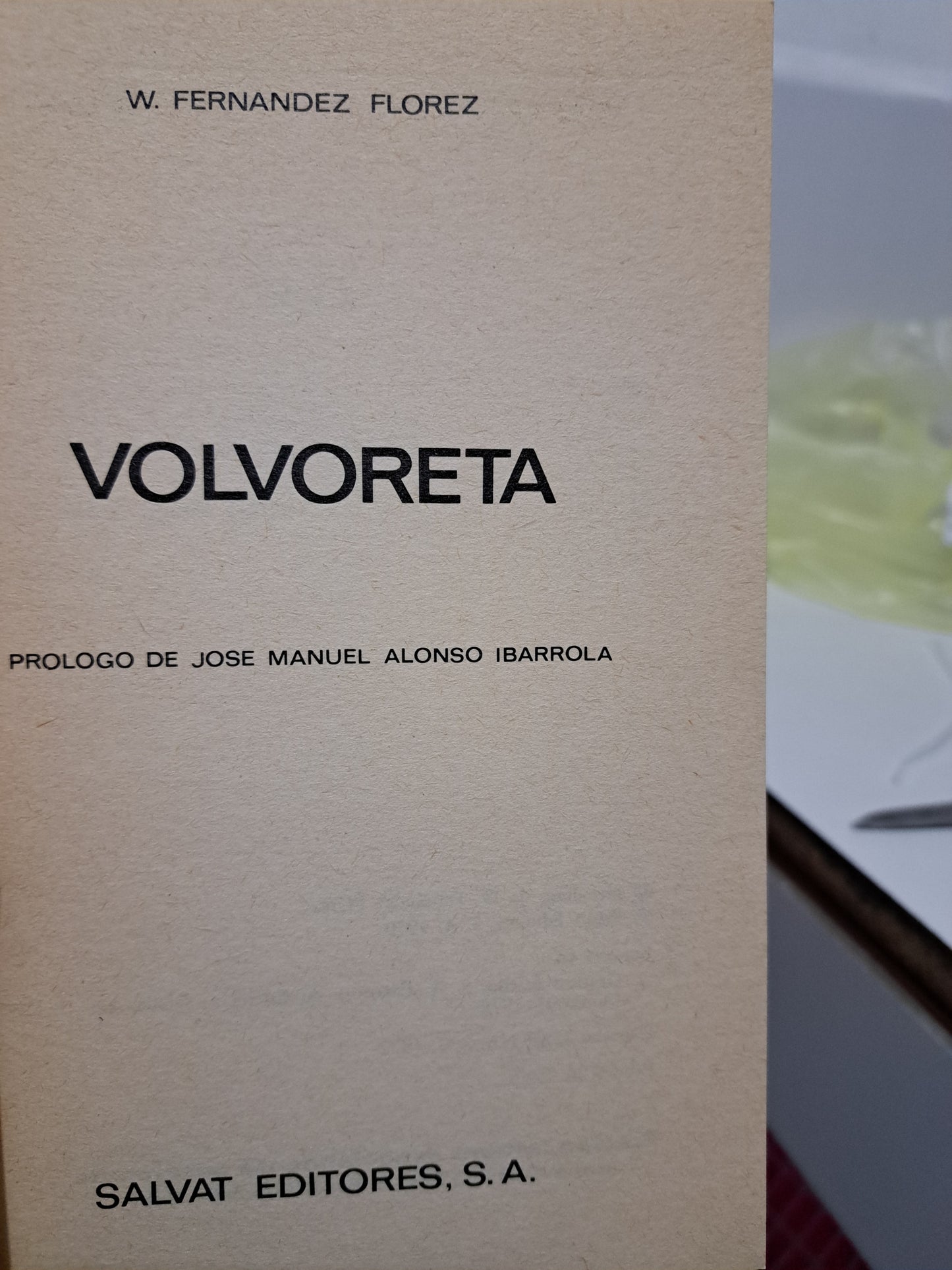 VOLVORETA W. FERNÁNDEZ FLOREZ USADO NOVELA JUÁREZ