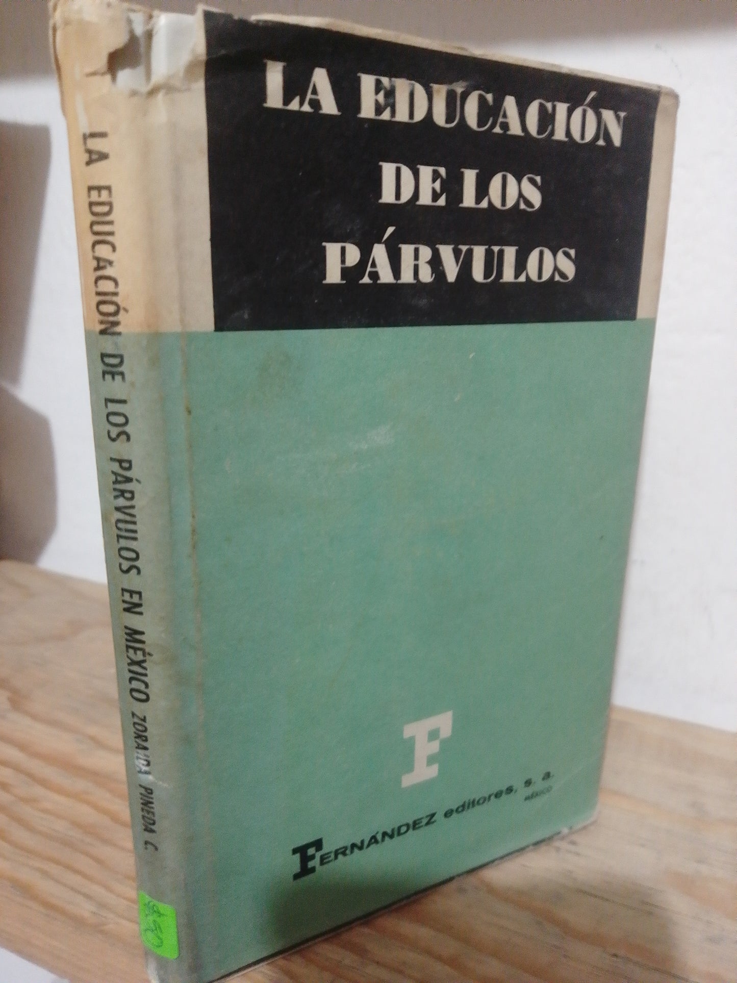 LA EDUCACION DE LOS PARVULOS POR ZORAIDA PINEDA USADO EDUCACION JUAREZ