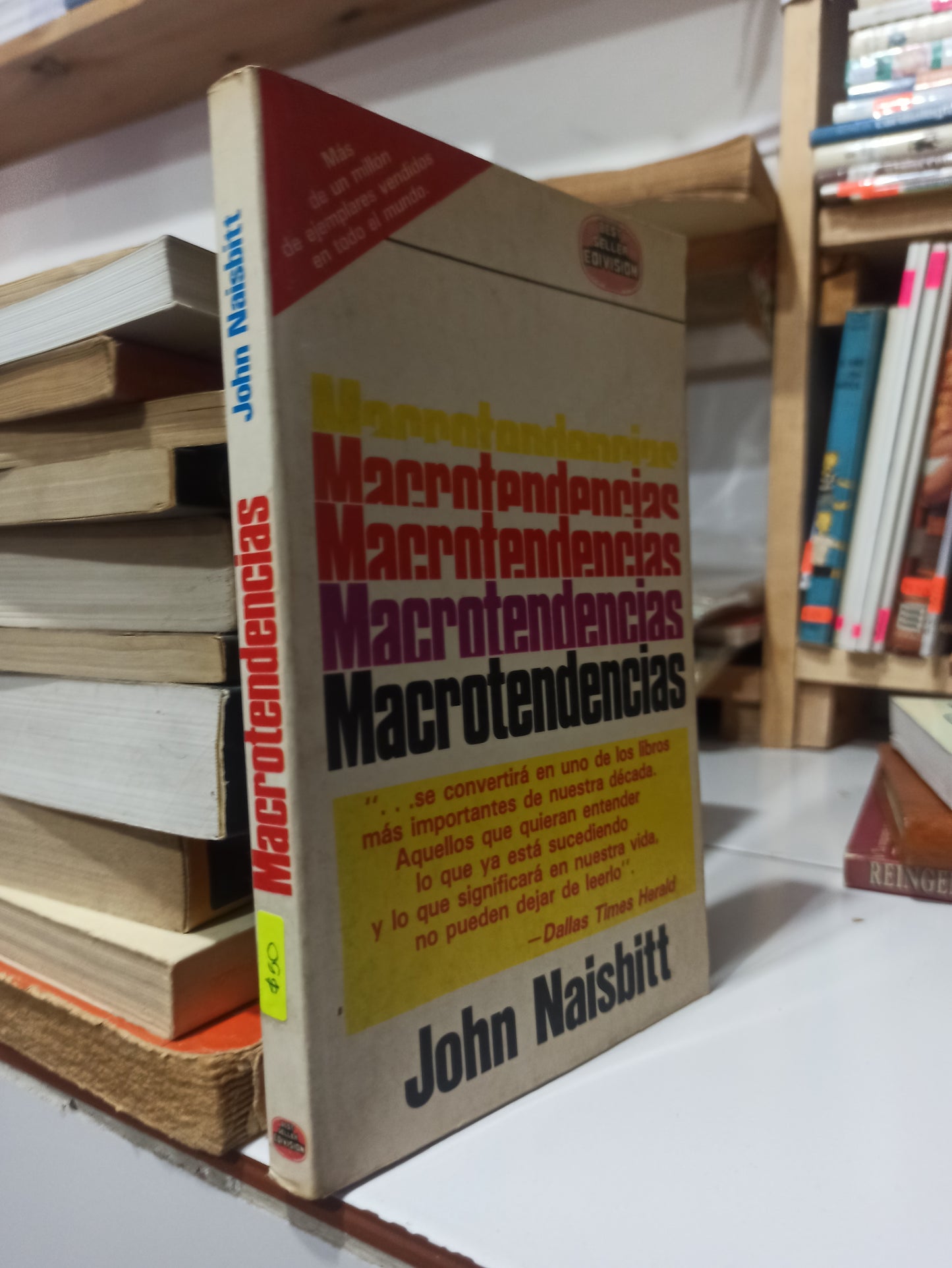 MACROTENDENCIAS POR JOHN NAISBITT USADO ADMINISTRACIÓN JUÁREZ