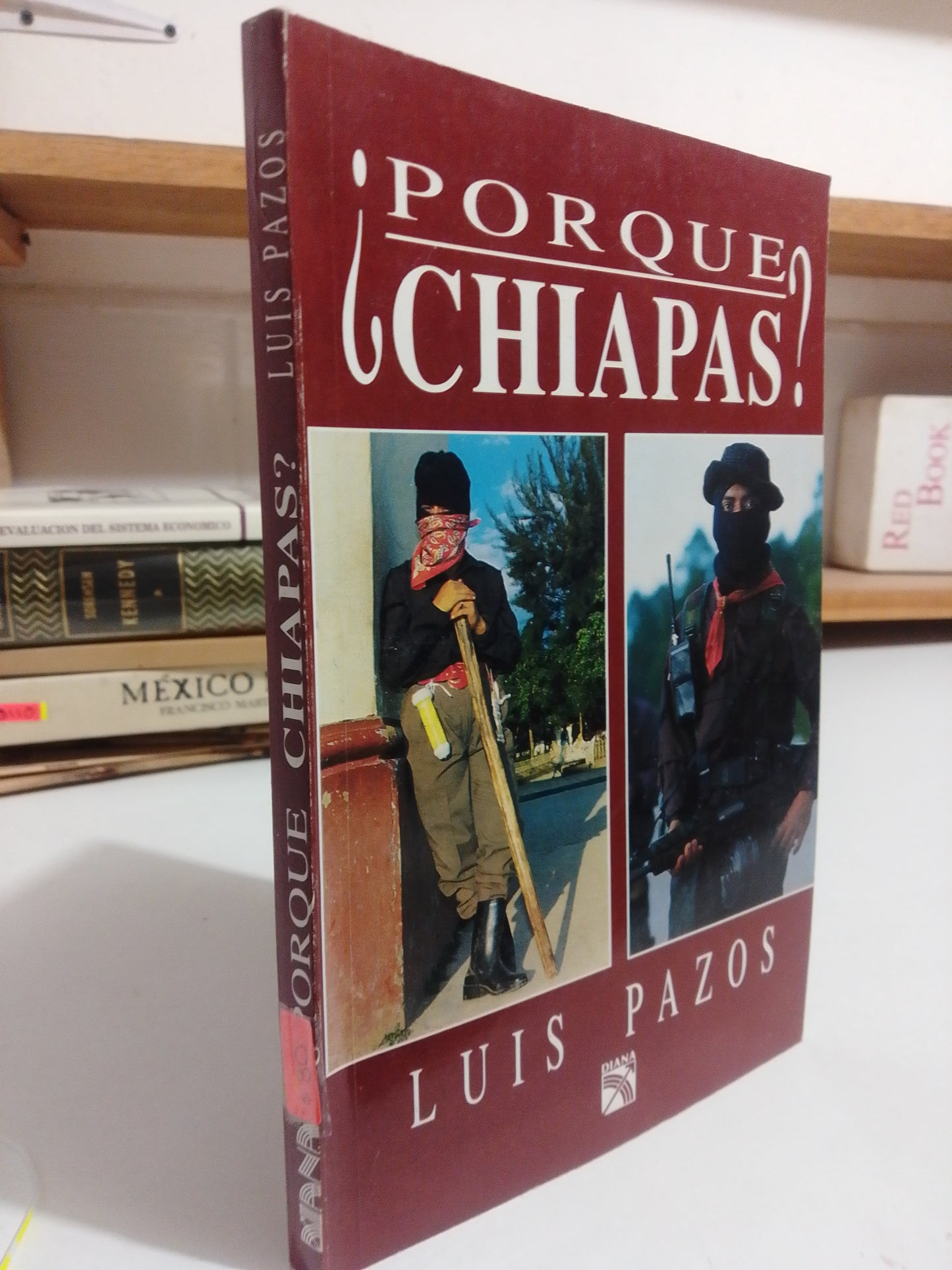 POR QUE CHIAPAS POR LUIS PAZOS USADO POLITICA JUAREZ