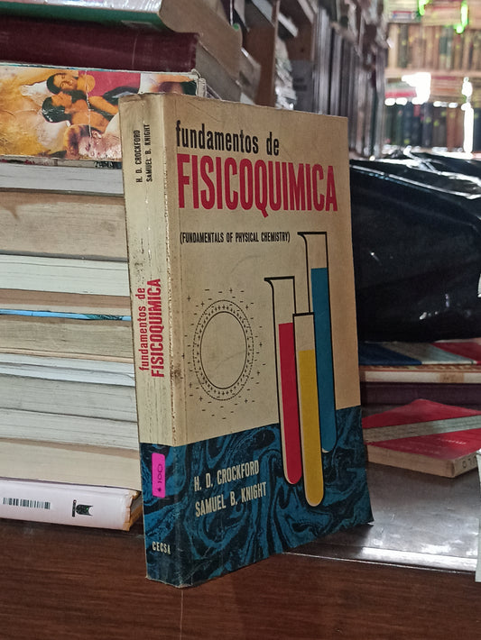 FUNDAMENTOS DE FISICOQUIMICA POR H. D. CROCKFORD USADO MATEMATICAS ALDAMA