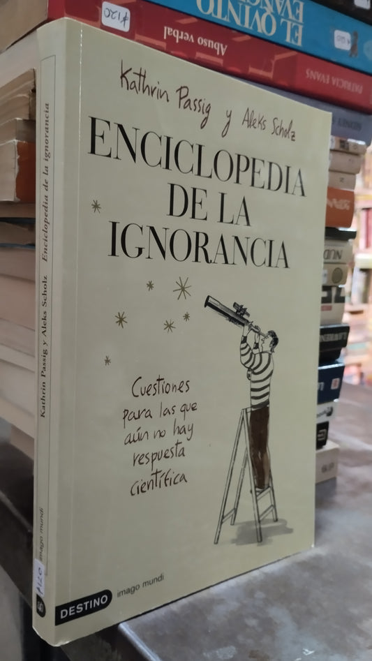ENCICLOPEDIA DE LA IGNORANCIA POR KATHRIN PASSIG LIBRO USADO NOVELAS ALDAMA