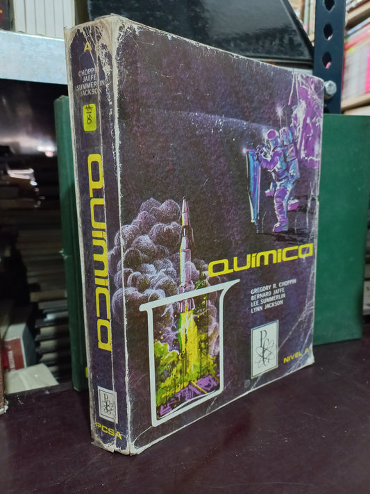 QUÍMICA NIVEL A POR GREGORY R. CHOPPIN, BERNARD JAFFE, LEE SUMMERLIN Y LYNN JACKSON USADO QUÍMICA LITERARIO 305